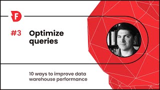 📝 Top 10 Ways To Improve Data Warehouse Performance: 3. Query Optimization ✅