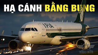 Quên Không Hạ Càng Đáp Máy Bay Mài Bụng Trên Đường Băng| PIA Flight 8303