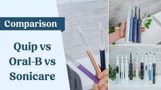 Quip vs Oral-B vs Sonicare Electric Toothbrush Comparison