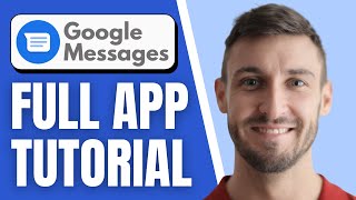How to Use Google Messages App (Full Guide)