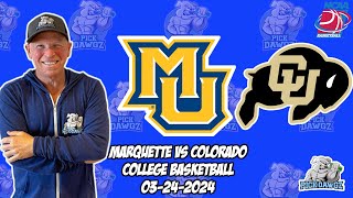 Marquette vs Colorado 3/24/24 Free College Basketball Picks and Predictions  | March Madness