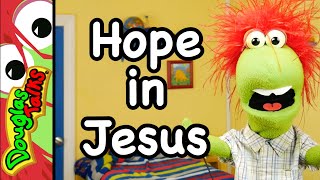 Hope in Jesus | A Sunday School lesson for kids!