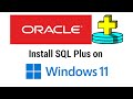 SQL Plus Install on Windows 11 for Backend Testing & BackEnd Dev