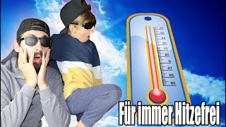 Es ist Hitzefrei für alle