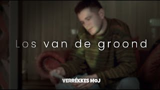 Verrékkes Moj - Los van de groond | FINALIST LVK 2023 (NR.09)