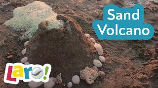 How to Make a Sand Volcano - Laro Kids