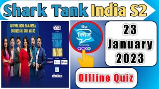 SHARK TANK INDIA OFFLINE QUIZ ANSWERS 23 January 2023 | Shark Tank India Bizz Quiz Answers Today