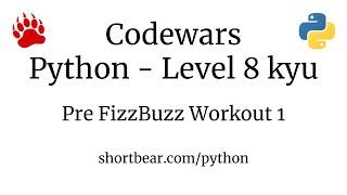 Codewars - Python - Pre FizzBuzz Workout 1