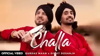 Challa (Official Video) Gurdas Maan Diljit Dosanjh
