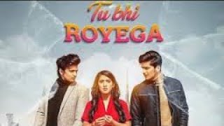 Tu Bhi Royega (Full song) Bhavim,Vishal,Sameeksha | Last video song 2020