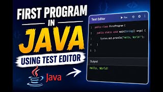 First Java Program Using Text Editor