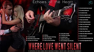WHERE LOVE WENT SILENT