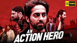 An Action Hero Full Movie | Ayushmann Khurrana, Jaideep Ahlawat | Netflix | 1080p HD Facts \u0026 Review