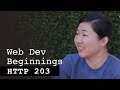 Web Dev Beginnings with Mariko Kosaka - HTTP203