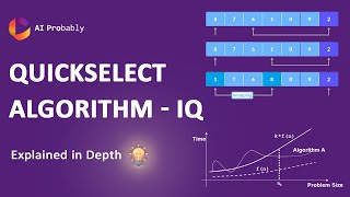 Explanation of Quickselect Algorithm - IQ | AI Probably