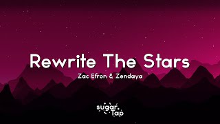 Zac Efron, Zendaya - Rewrite The Stars (Lyrics) 🎤 What if we rewrite the stars?