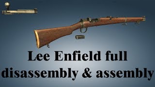 Lee Enfield: full disassembly & assembly