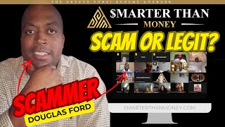 EXPOSED DOUGLAS FORD: Smarter Than Money A SCAM or LEGIT? Multi-level Marketing (MLM) Pyramid Scheme