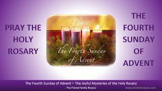 Fourth Sunday of Advent - Pray the Holy Rosary