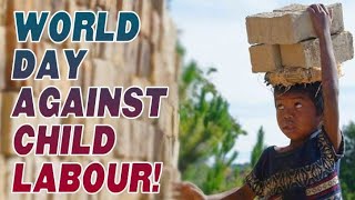 world against child labour day | June 12  WhatsApp status