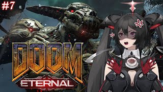 【DOOM ETERNAL】 Confess your SINS so I can RIP and TEAR! 【7】