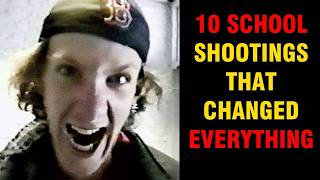 10 School Shootings That Changed Everything