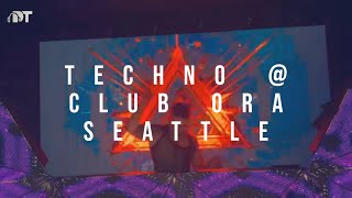 Techno at Club Ora in Seattle!