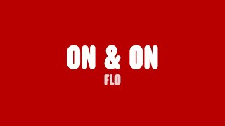 FLO - On \u0026 On (Lyrics)