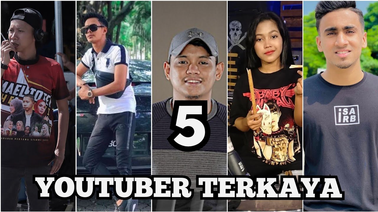 5 Youtuber Terkaya Di Malaysia Youtube