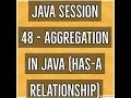 Java #48 - Aggregation in Java (HAS-A relationship)