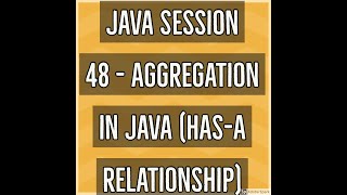 Java #48 - Aggregation in Java (HAS-A relationship)