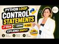 Python Loop Control Statements Explained | Break, Continue & Pass for Beginners