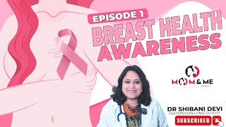 ସ୍ତନ ସ୍ୱାସ୍ଥ୍ୟ ସଚେତନତା |  Breast Health Awareness | Dr Shibani devi | in odia