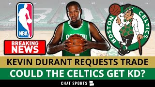 🚨Kevin Durant REQUESTS Trade: Celtics Rumors On Trading For The Brooklyn Nets Superstar | NBA Rumors