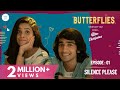 Butterflies S2 Ep - 1 | Silence Please | TTT Web Series | Ft. Rashmi Agdekar & Shantanu Maheshwari