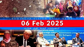 Rohingya News 06 Feb 2025