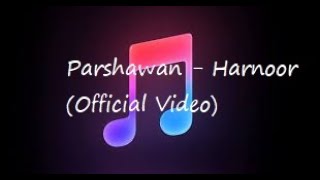 Parshawan - Harnoor (Official Video) Gifty | JayB Singh | Latest Punjabi Song 2021|The Vocal Records