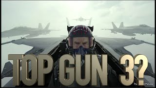 Top Gun 3 ? Is it in the works