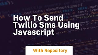 How to send twilio sms using javascript