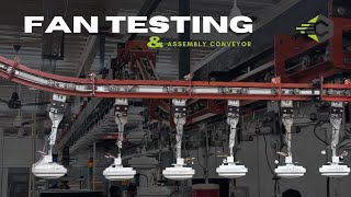 Efficient Fan Testing \u0026 Assembly Conveyors: Overhead and Belt Systems