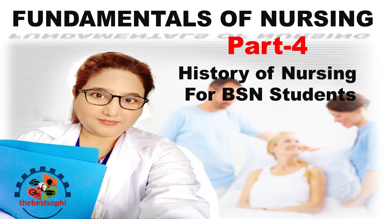 History Of Nursing Part 4 FON For BSN - YouTube