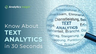 Know About Text Analytics in 30 Seconds