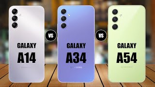Samsung Galaxy A14 5G Vs Samsung Galaxy A34 5G Vs Samsung Galaxy A54 5G