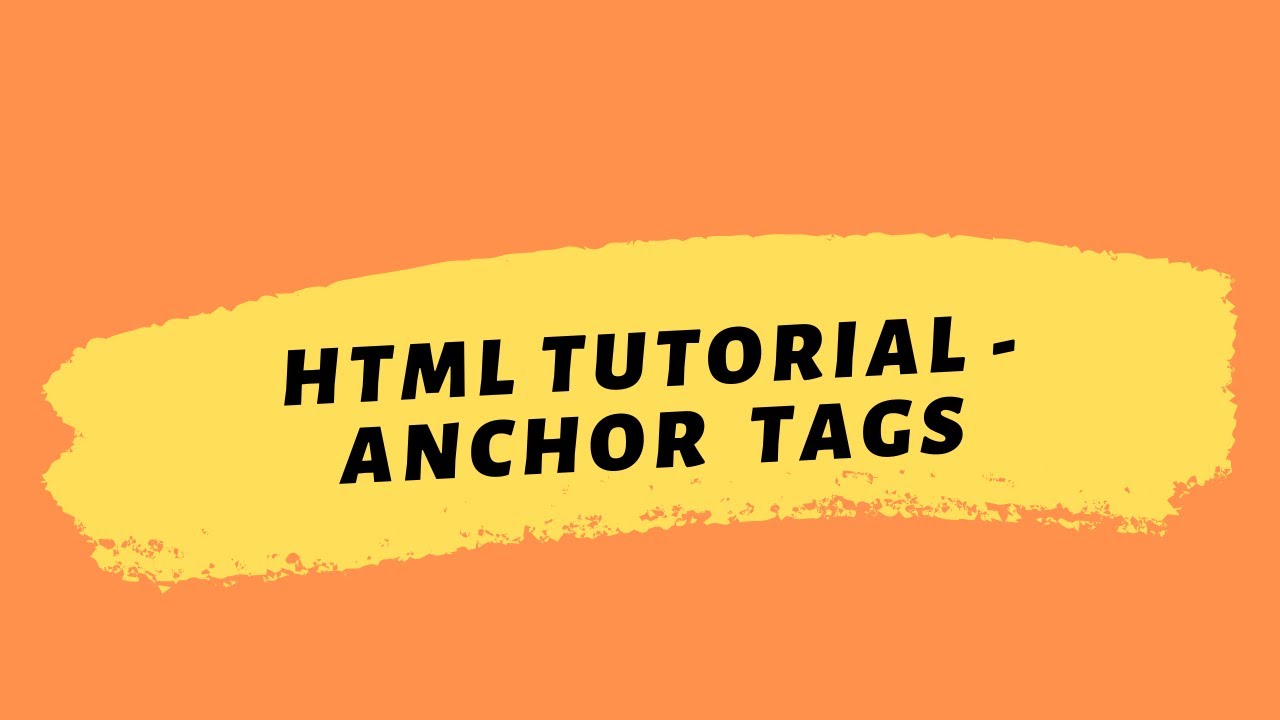 HTML Tutorial 2020 | Anchor Tags - YouTube