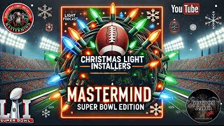 🎙️ Christmas Light Installers Mastermind Podcast: Super Bowl Edition | Wednesday 5pm EST 🏈🎄