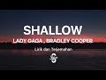 Lyric/lirik Shallow (A Star Is Born) - Lady Gaga, Bradley Cooper ( Arionas - Tania )