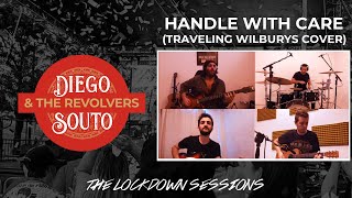 Handle With Care (The Traveling Wilburys Cover) - Diego Souto and The Revolvers