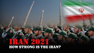 Iran's Power 2021: How Strong is the Iranian Military?