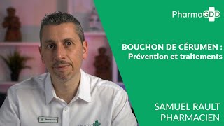 Bouchon de cérumen : prévention et traitements