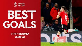 Broja, Grealish, Coburn, Perraud ⚽️  | BEST Fifth Round Goals | Emirates FA Cup 2021/22